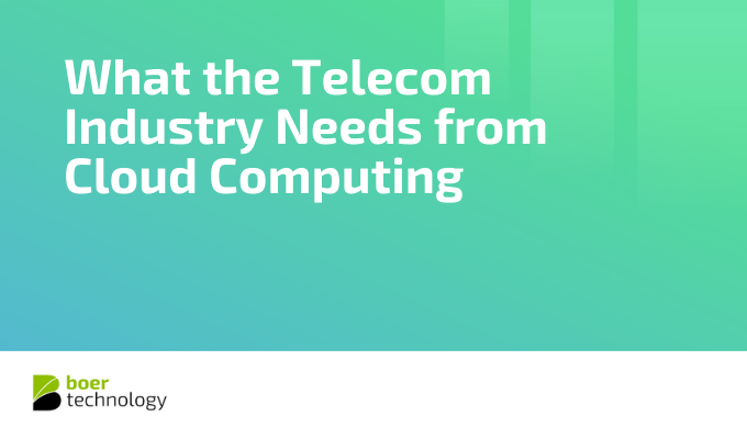 What the Telecom Industry Needs from Cloud Computing