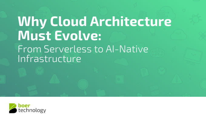 Why Cloud Architecture Must Evolve: From Serverless to AI-Native Infrastructure
