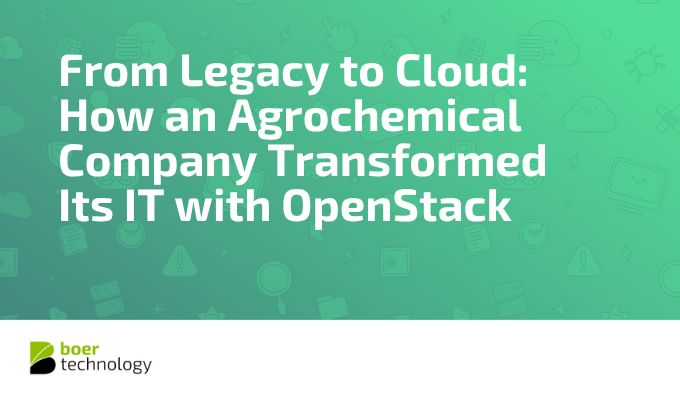 OpenStack Drives IT Modernization in an Agrochemical Company